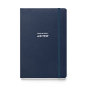 Hardcover bound notebook - When in doubt, A/B test