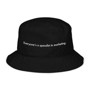 Organic bucket hat - Everyone's a specialist in marketing