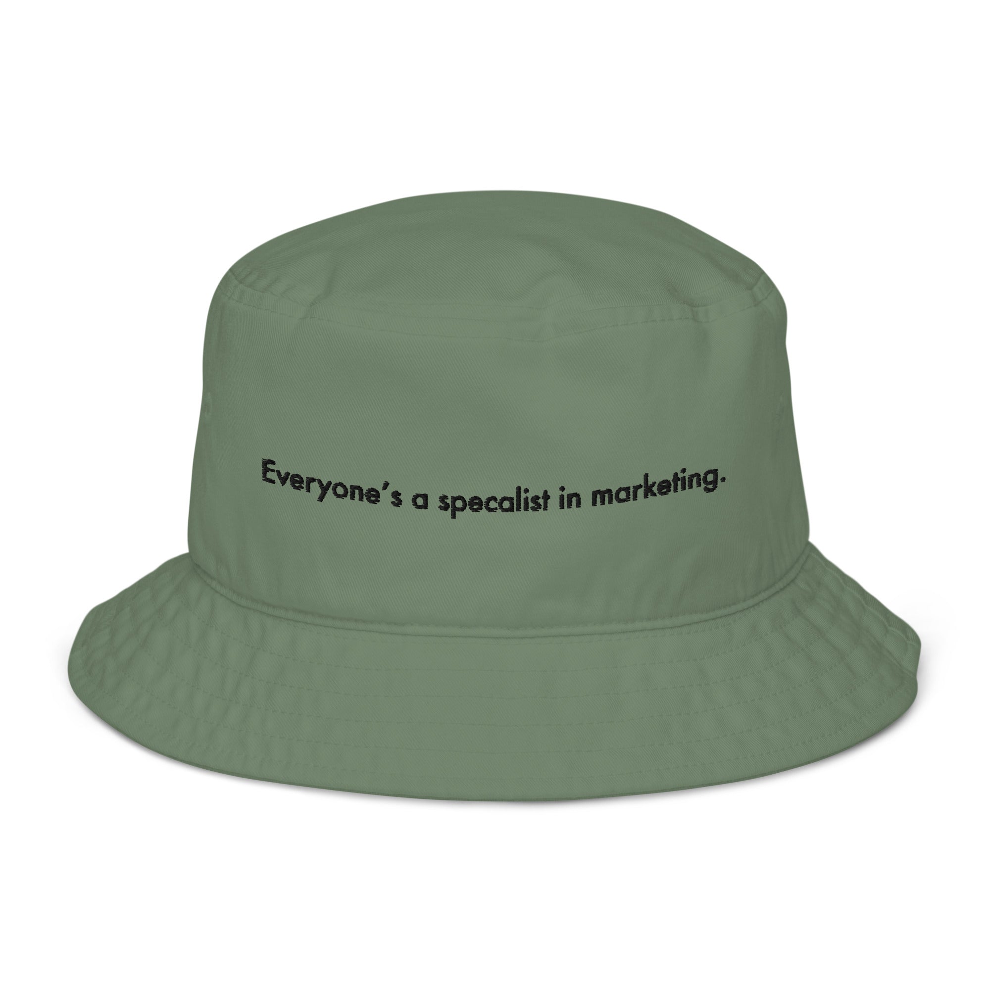 Organic bucket hat - Everyone's a specialist in marketing