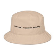 Organic bucket hat - Everyone's a specialist in marketing