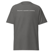 Unisex classic tee - Everyone's a specialist in marketing